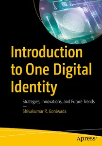 Introduction to One Digital Identity: Strategies, Innovations, and Future Trends