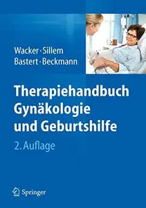 Therapiehandbuch Gynäkologie und Geburtshilfe (Repost)