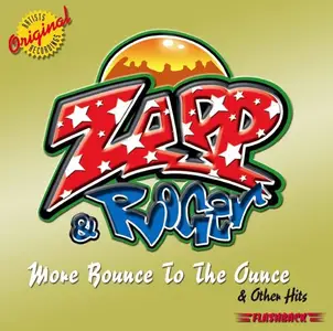 Zapp & Roger - More Bounce To The Ounce & Other Hits (2005)