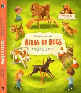 Atlas of Dogs (Atlases of Animal Companions)
