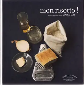 Laura Zavan, "Les petits plats: Mon risotto !"
