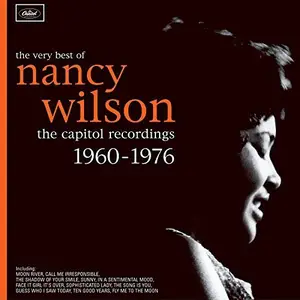 Nancy Wilson - The Very Best Of Nancy Wilson: The Capitol Recordings 1960-1976 (2017)