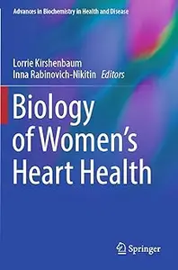 Biology of Women’s Heart Health