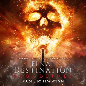 Tim Wynn - Final Destination- Bloodlines (Original Motion Picture Soundtrack) (2025) [Official Digital Download]