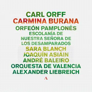 Orquesta de Valencia & Alexander Liebreich - Carl Orff: Carmina Burana (2025)