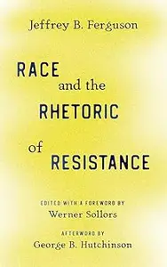 Race and the Rhetoric of Resistance