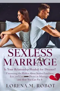 SEXLESS MARRIAGE: Is Your Relationship Headed for Disaster?