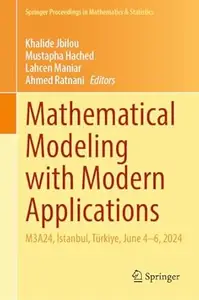 Mathematical Modeling with Modern Applications