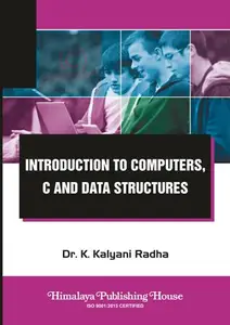 Introduction to Computers, C and Data Structures, 2022 Edition