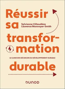 Sylvianne Villaudière, Laurence Monnoyer-Smith, "Réussir sa transformation durable"