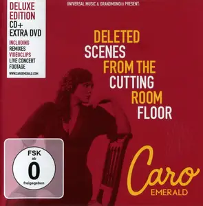 Caro Emerald - Deleted Scenes From The Cutting Room Floor (2011) {Deluxe Edition}