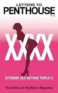 Letters to Penthouse xxxx: Extreme Sex Beyond Triple X