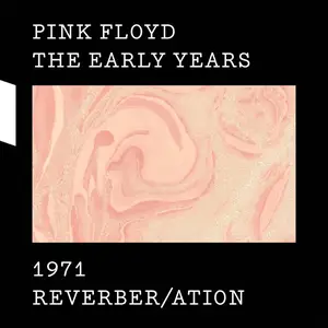 Pink Floyd - The Early Years 1965-1972 (2016/2017) [Official Digital Download]