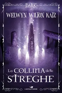 Welwyn Wilton Katz - La collina delle streghe