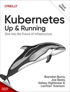 Kubernetes: Up and Running, 3a edizione
