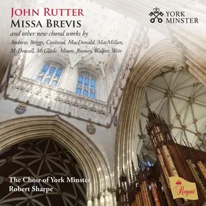 The Choir of York Minster, Benjamin Morris - Rutter: Missa Brevis and other new choral works by Andrew, Briggs, Coxhead (2025)