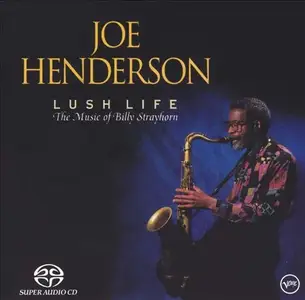 Joe Henderson - Lush Life: The Music Of Billy Strayhorn (1992) [Reissue 2004] MCH SACD ISO + DSD64 + Hi-Res FLAC