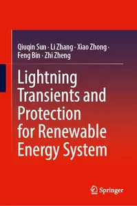 Lightning Transients and Protection for Renewable Energy System