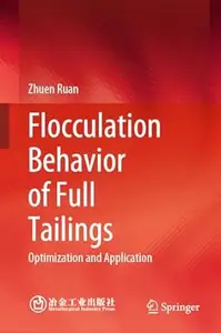 Flocculation Behavior of Full Tailings: Optimization and Application