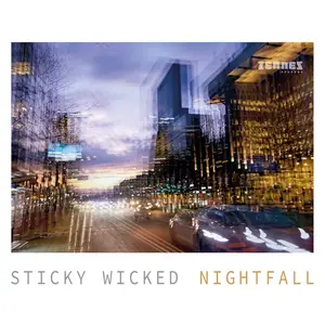 Sticky Wicked - Nightfall (2024) [Official Digital Download]