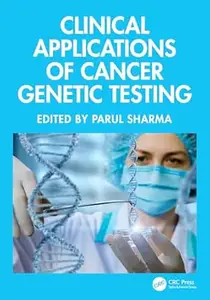 Clinical Applications of Cancer Genetic Testing