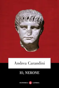 Andrea Carandini - Io, Nerone