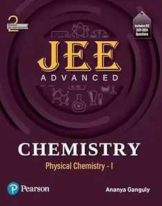JEE Advanced Chemistry | Physical Chemistry - I | Includes JEE 2021-2024 Questions | Revised 2nd Edition