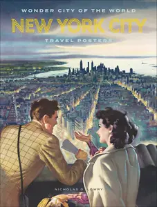 Wonder City of the World: New York City Travel Posters