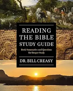 Reading the Bible Study Guide: Book Summaries and Questions for Deeper Study