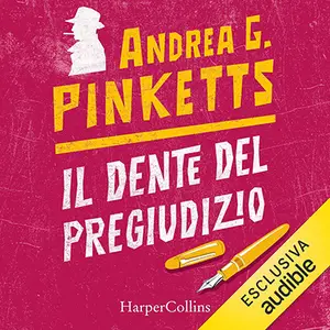 «Il dente del pregiudizio» by Andrea G. Pinketts