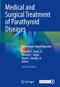 Medical and Surgical Treatment of Parathyroid Diseases: An Evidence-Based Approach