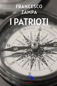 I patrioti - Francesco Zampa