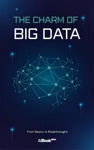 The Charm of Big Data