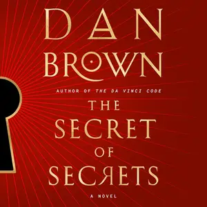 The Secret of Secrets: A Novel [Audiobook]