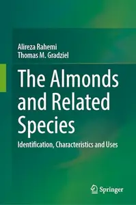 The Almonds and Related Species: Identification, Characteristics and Uses