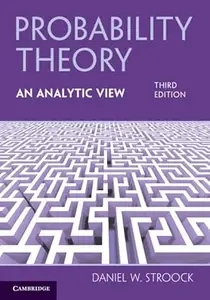 Probability Theory, An Analytic View (3rd Edition)