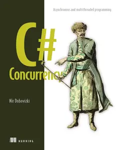 C# Concurrency: Asynchronous and multithreaded programming