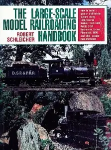 The Large-Scale Model Railroading Handbook