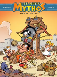 Les Petits Mythos - Tome 13 - À Troie, On Lâche Tout!