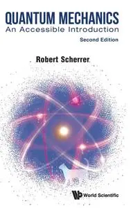 Quantum Mechanics: An Accessible Introduction, 2nd Edition