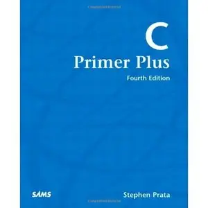 C Primer Plus (4th Edition) by Stephen Prata [Repost] 
