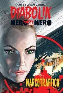 Diabolik Nero su Nero - Volume 22 - Narcotraffico