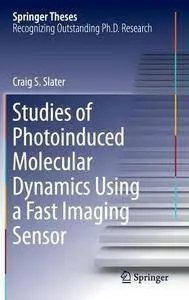 Studies of Photoinduced Molecular Dynamics Using a Fast Imaging Sensor (Repost)