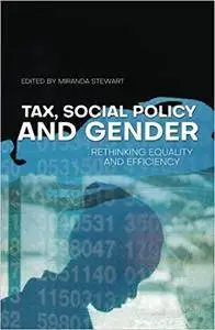 Tax, Social Policy and Gender: Rethinking equality and efficiency