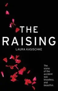 «The Raising» by Laura Kasischke