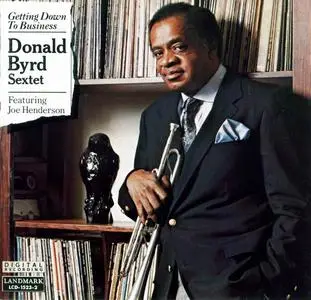 Donald Byrd Sextet - Getting Down To Business (1990)