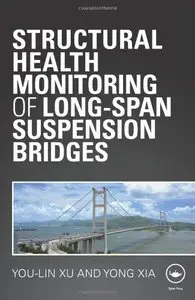 Structural Health Monitoring of Long-Span Suspension Bridges