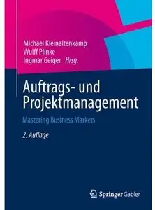 Auftrags- und Projektmanagement: Mastering Business Markets (Auflage: 2)