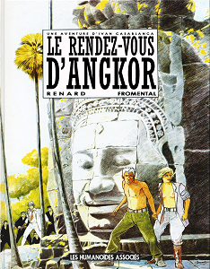Ivan Casablanca - Tome 2 - Le Rendez-vous D'Angkor