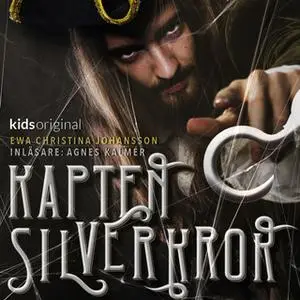 «Kapten Silverkrok» by Ewa Christina Johansson